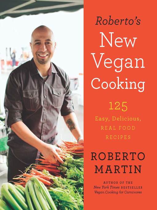 Title details for Roberto's New Vegan Cooking by Roberto Martin - Available